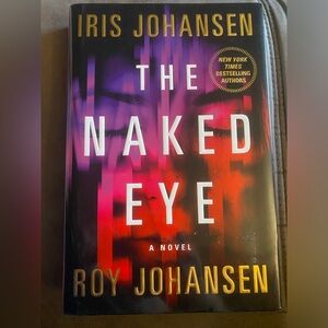The Naked Eye by Iris Johansen & Roy Johansen (hardcover book)